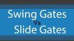 Slide Gates vs Swing Gates