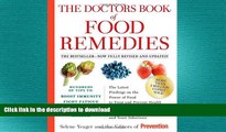 GET PDF  The Doctors Book of Food Remedies: The Latest Findings on the Power of Food to Treat and