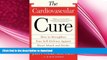 FAVORITE BOOK  The Cardiovascular Cure: How to Strengthen Your Self Defense Against Heart Attack