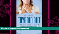 FAVORITE BOOK  Thyroid Diet : Thyroid Solution Diet   Natural Treatment Book For Thyroid
