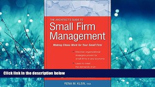 Popular Book The Architect s Guide to Small Firm Management: Making Chaos Work for Your Small Firm