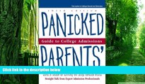 Must Have PDF  Panicked Parents College Adm, Guide to (Panicked Parents  Guide to College