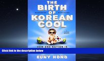 Popular Book The Birth of Korean Cool: How One Nation Is Conquering the World Through Pop Culture