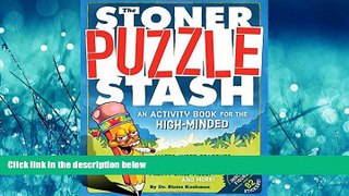 Choose Book The Stoner Puzzle Stash: An Activity Book for the High-Minded