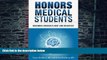 Big Deals  Honors Medical Students: Becoming America s Best and Brightest  Best Seller Books Most