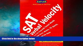 Must Have  Kaplan SAT Verbal Velocity  READ Ebook Full Ebook Free