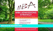 Big Deals  MBA Admissions Strategy: From Profile Building to Essay Writing  Best Seller Books Most