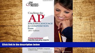 READ FREE FULL  Cracking the AP English Language   Composition Exam, 2011 Edition (College Test