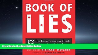 For you Book of Lies: The Disinformation Guide to Magick and the Occult