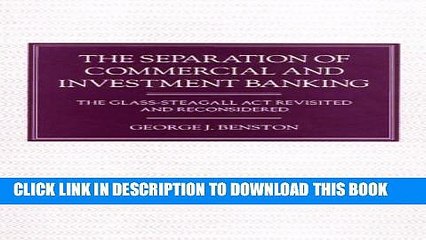 [PDF] The Separation of Commercial and Investment Banking: The Glass-Steagall Act Revisited and