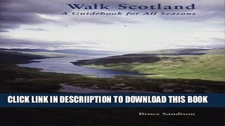 [New] Walk Scotland: A Guidebook for All Seasons Exclusive Online