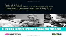 [New] Guide to the use of Dementia Care Mapping for improved person-centred care in a care