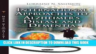 [New] International Approaches to Alzheimer s Disease and Dementia (Neuroscience Research
