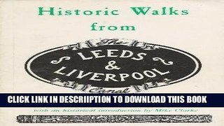 [New] Historic Walks from the Leeds and Liverpool Canal Exclusive Online