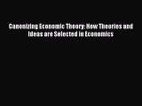 [PDF] Canonizing Economic Theory: How Theories and Ideas are Selected in Economics Popular