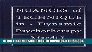 [PDF] Nuances of Technique in Dynamic Psychotherapy: Selected Clinical Papers Full Online