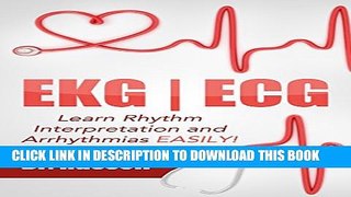 [PDF] EKG | ECG (Learn EKG Interpretation and Arrhythmias EASILY!): LIMITED TIME BONUS - MASSIVE