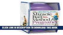 [PDF] The Miracle Ball Method for Pregnancy: Relieve Back Pain, Ease Labor, Reduce Stress, Regain