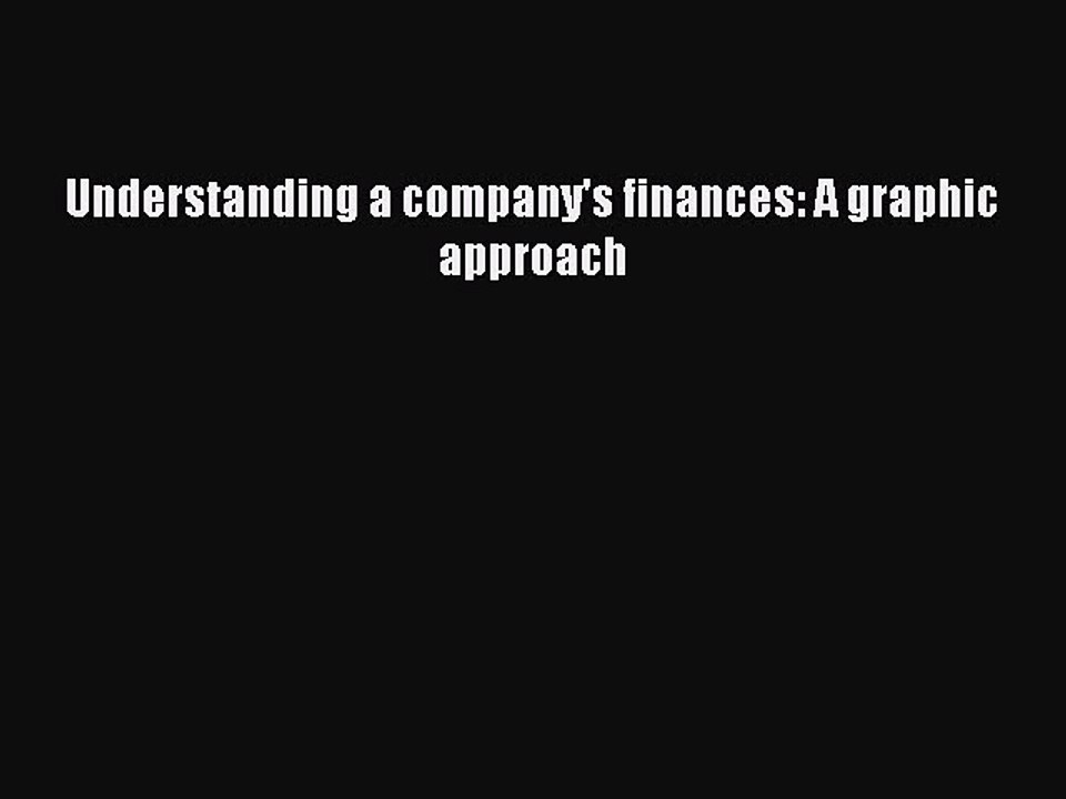 [PDF] Understanding a company's finances: A graphic approach Popular Colection