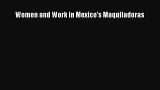 [PDF] Women and Work in Mexico's Maquiladoras Popular Online
