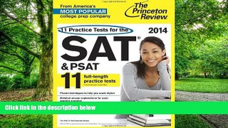 Big Deals  11 Practice Tests for the SAT and PSAT, 2014 Edition (College Test Preparation)  Free