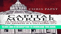 [PDF] Capital Murder: An investigative reporter s hunt for answers in a collapsing city Popular