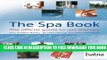New Book The Spa Book: The Official Guide to Spa Therapy (Hairdressing and Beauty Industry