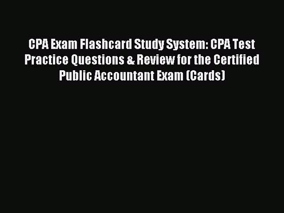 [PDF] CPA Exam Flashcard Study System: CPA Test Practice Questions & Review for the Certified