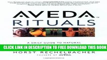 Collection Book Aveda Rituals : A Daily Guide to Natural Health and Beauty