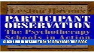 [New] Participant Observation: The Psychotherapy Schools in Action Exclusive Full Ebook