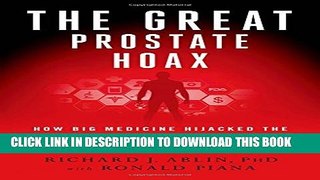 [PDF] The Great Prostate Hoax: How Big Medicine Hijacked the PSA Test and Caused a Public Health