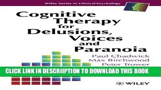 [New] Cognitive Therapy for Delusions, Voices and Paranoia Exclusive Online
