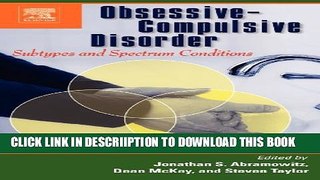 [New] Obsessive-Compulsive Disorder: Subtypes and Spectrum Conditions Exclusive Online