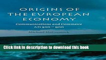 Read Origins of the European Economy: Communications and Commerce AD 300 - 900  Ebook Free
