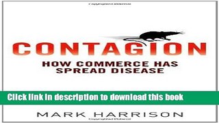 Read Contagion: How Commerce Has Spread Disease  Ebook Online
