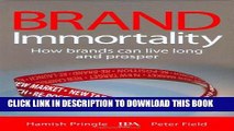 [PDF] Brand Immortality: How Brands Can Live Long and Prosper Full Online