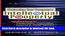 Read Protecting Your Company s Intellectual Property: A Practical Guide to Trademarks, Copyrights,