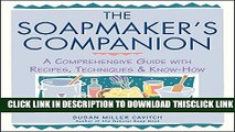 [Read] The Soapmaker s Companion: A Comprehensive Guide with Recipes, Techniques   Know-How Ebook