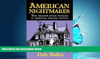 Pdf Online American Nightmares: The Haunted House Formula in American Popular Fiction