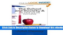 [Reads] The School and Society   The Child and the Curriculum by Dewey, John (2011) Paperback
