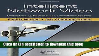 Read Intelligent Network Video: Understanding Modern Video Surveillance Systems  Ebook Free