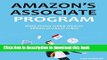 Read AMAZON S ASSOCIATE PROGRAM: Make money selling amazon affiliate products online  Ebook Free