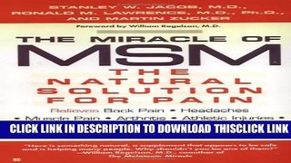 [Read] The Miracle of MSM: The Natural Solution for Pain Full Online