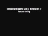 [PDF] Understanding the Social Dimension of Sustainability Popular Colection