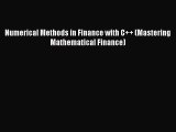 [PDF] Numerical Methods in Finance with C++ (Mastering Mathematical Finance) Full Online