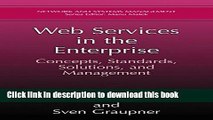 Read Web Services in the Enterprise: Concepts, Standards, Solutions, and Management (Network and