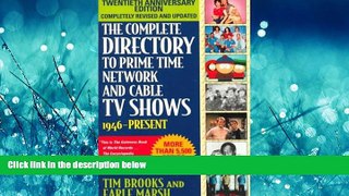 Enjoyed Read The Complete Directory to Prime Time Network and Cable TV Shows, Seventh Edition