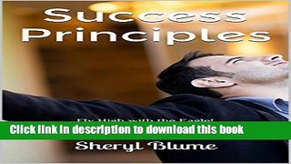 Read Success Principles: Success Mindset: Fly High with the Eagle! What Successful Entrepreneurs