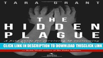 [Read] The Hidden Plague: A Field Guide For Surviving and Overcoming Hidradenitis Suppurativa Full