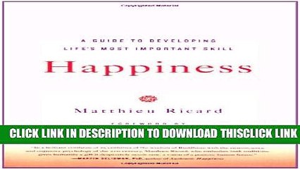 下载视频: [Read] Happiness: A Guide to Developing Life s Most Important Skill Free Books